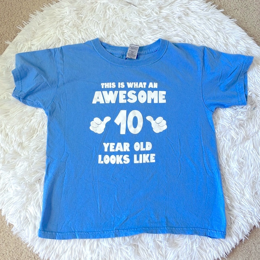 Gildan “This is what an awesome 10 year old looks like” birthday shirt